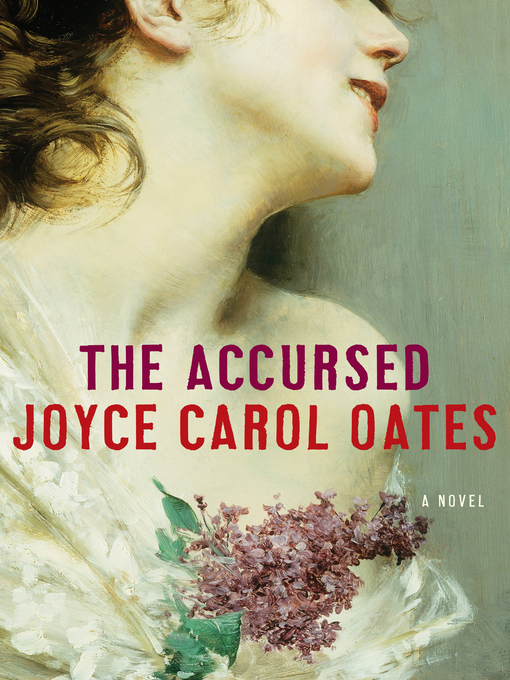 Title details for The Accursed by Joyce Carol Oates - Wait list